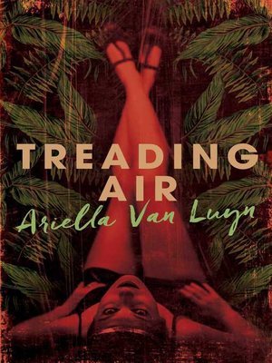 cover image of Treading Air